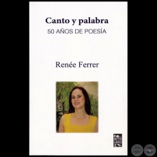 CANTO Y PALABRA - Autora: RENE FERRER - Ao 2018
